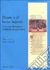 Dante e il «Locus inferni». Creazione letteraria e tradizione interpretativa libro di Foà S. (cur.) Gentili S. (cur.)