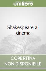 Shakespeare al cinema libro