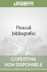 Flosculi bibliografici libro