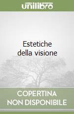 Estetiche della visione libro