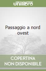 Passaggio a nord ovest libro