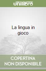 La lingua in gioco