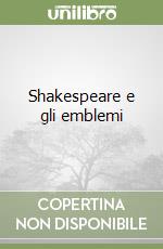 Shakespeare e gli emblemi