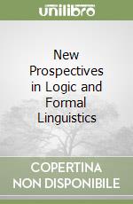 New Prospectives in Logic and Formal Linguistics libro