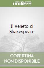 Il Veneto di Shakespeare