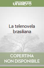 La telenovela brasiliana libro