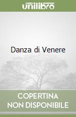 Danza di Venere libro