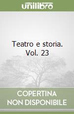 Teatro e storia. Vol. 23 libro