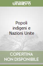 Popoli indigeni e Nazioni Unite libro