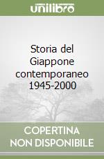 Storia del Giappone contemporaneo 1945-2000 libro