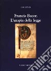 Francis Bacon. L'utopia della legge libro di Punzo Luigi