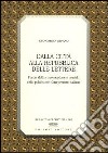 Dalla città alla Repubblica delle lettere. Forme di conversazione e modelli della politica nel Cinquecento italiano libro