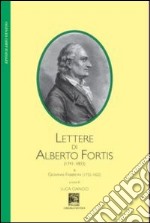 Lettere di Alberto Fortis (1741-1803) a Giovanni Frabboni libro