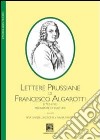 Lettere prussiane di Francesco Algarotti (1712-1764). Mediatore di culture libro