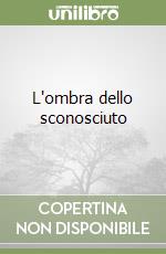 L'ombra dello sconosciuto libro