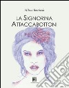 La signorina Attaccabottoni libro