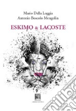 Eskimo & lacoste libro