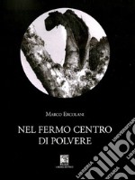 Nel fermo centro di polvere libro