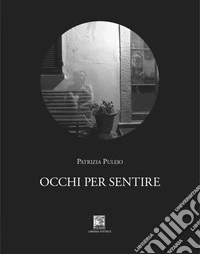 Occhi per sentire