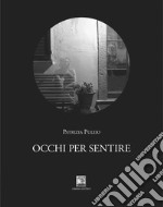 Occhi per sentire libro