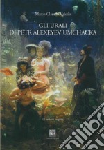 Gli Urali di Pëtr Alexeyev Umchacka. Il vedovo vergine libro