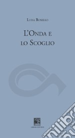 L'onda e lo scoglio