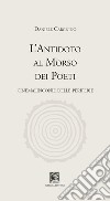 L'antidoto al morso dei poeti. Cinemalinconie delle periferie libro di Cargnino Daniele