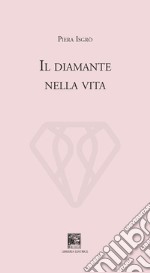 Il diamante della vita libro