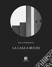 La casa a buchi libro