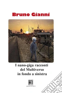I nano-giga racconti del Multiverso in fondo a sinistra