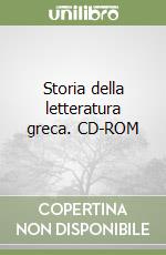 Storia della letteratura greca. CD-ROM libro