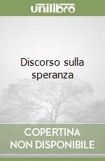 Discorso sulla speranza libro