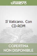 Il Vaticano. Con CD-ROM libro