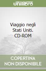 Viaggio negli Stati Uniti. CD-ROM libro