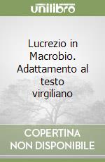 Lucrezio in Macrobio. Adattamento al testo virgiliano libro