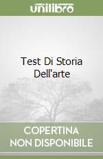 Test Di Storia Dell'arte libro