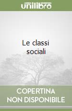 Le classi sociali libro