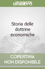 Storia delle dottrine economiche libro