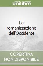 La romanizzazione dell'Occidente libro