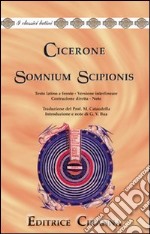 Somnium Scipionis. Versione interlineare. Testo latino a fronte libro