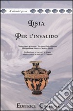 Per l'invalido. Versione interlineare. Testo greco a fronte libro