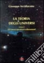 La teoria degli universi. Vol. 2: Gli universi ipersferici n-dimensionali libro
