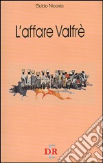 L'affare Valfrè libro