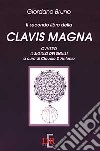 Il secondo libro della Clavis Magna ovvero il sigillo dei sigilli libro