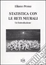 Statistica con le reti neurali. Un'introduzione