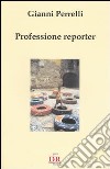 Professione reporter libro