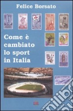 Come è cambiato lo sport in Italia libro