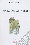Madagascar adieu libro