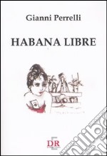 Habana libre libro usato