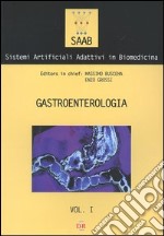 Gastroenterologia. Vol. 1
